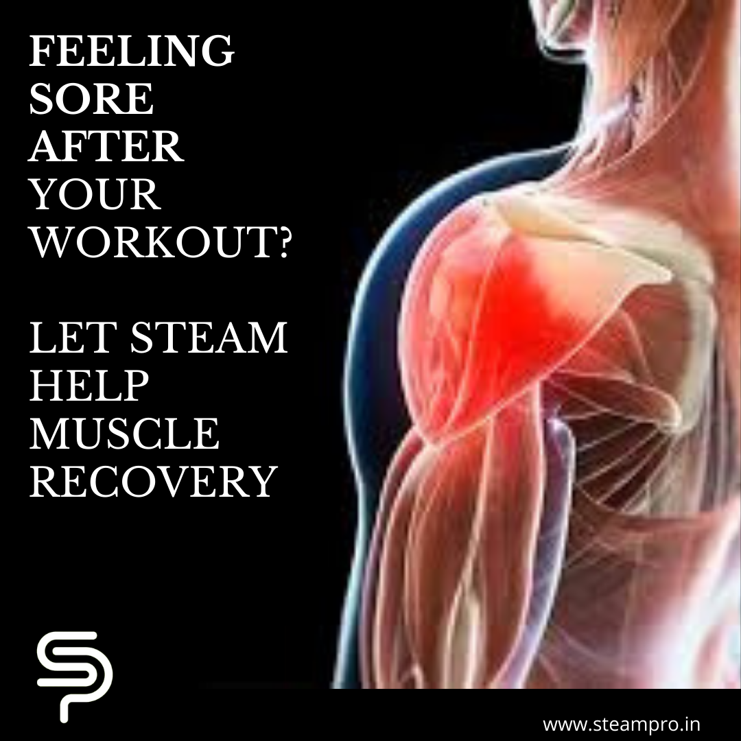 Feeling sore after your workout? Let steam help muscle recovery